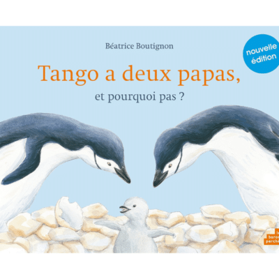 couverture livre enfant Tango a deux papas et pourquoi pas